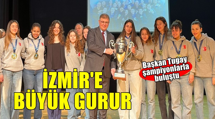 Başkan Tugay şampiyon sporcularla buluştu...