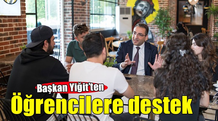 Başkan Yiğit'ten öğrencilere destek...