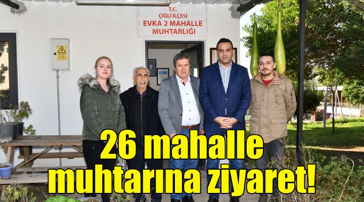 Başkan Yıldız'dan 26 mahalle muhtarına ziyaret!