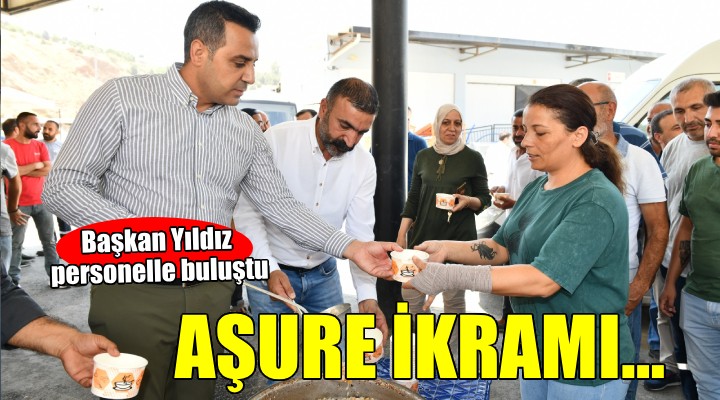 Başkan Yıldız’dan personele aşure ikramı...