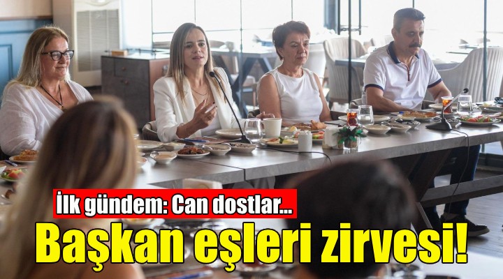 Başkan eşleri zirvesinde ilk gündem can dostlar!