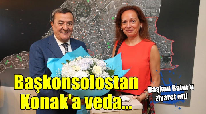 Başkonsolostan Konak'a veda...