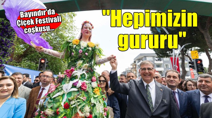 Bayındır'da Çiçek Festivali coşkusu...