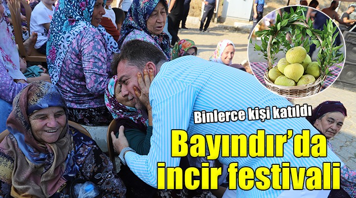 Bayındır'da incir festivali...