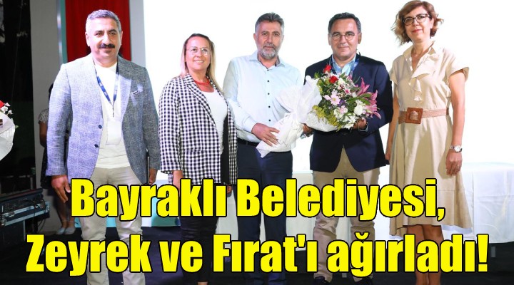 Bayraklı Belediyesi, Zeyrek ve Fırat'ı ağırladı!