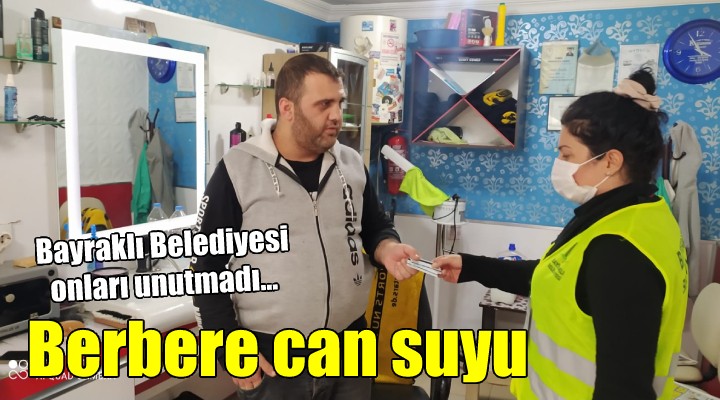 Bayraklı Belediyesi'nden berberlere can suyu