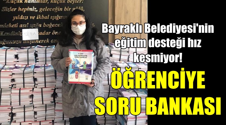 Bayraklı Belediyesi'nden öğrencilere soru bankası!