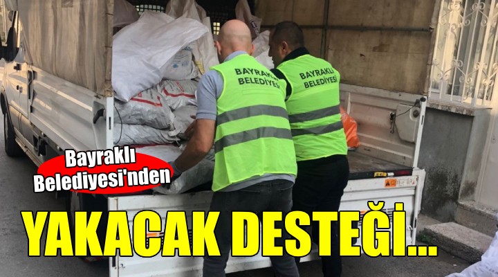 Bayraklı Belediyesi'nden yakacak desteği