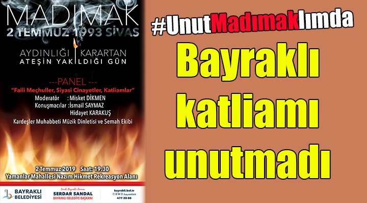 Bayraklı Sivas katliamını unutmadı