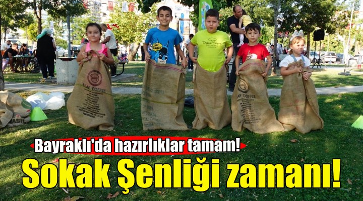 Bayraklı Sokak Şenliği zamanı!