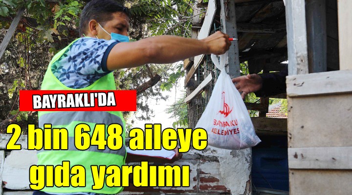 Bayraklı'da 2 bin 648 aileye gıda yardımı