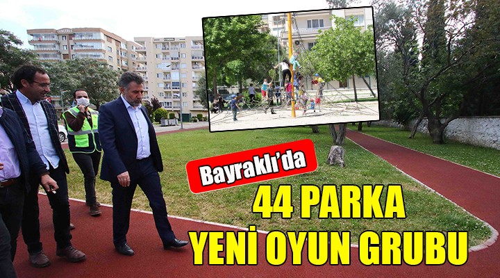 Bayraklı'da 44 parka yeni oyun grubu