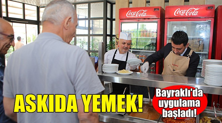 Bayraklı'da Askıda Yemek uygulaması!