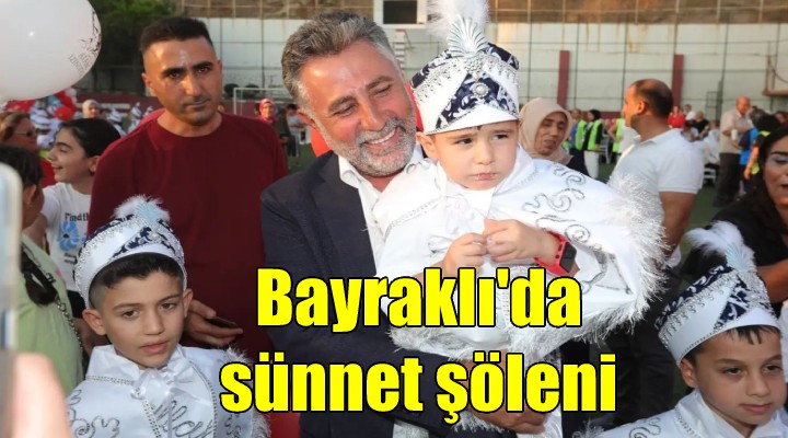 Bayraklı'da toplu sünnet şöleni