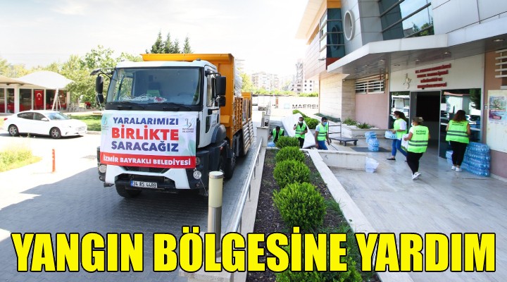 Bayraklı'dan yangın bölgesine yardım!