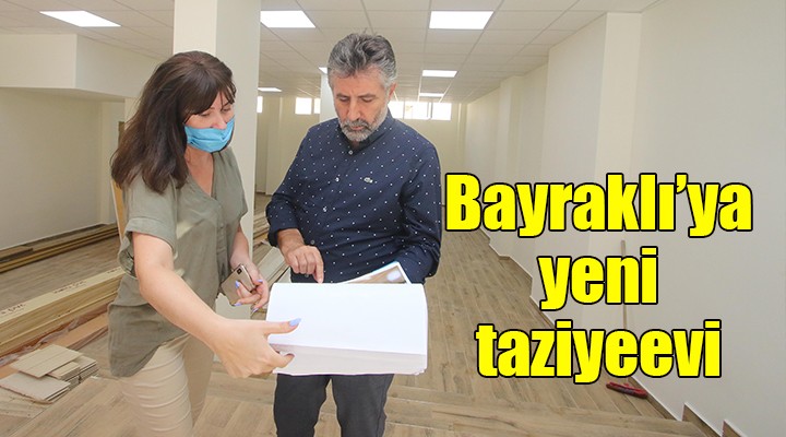 Bayraklı'ya yeni taziyeevi