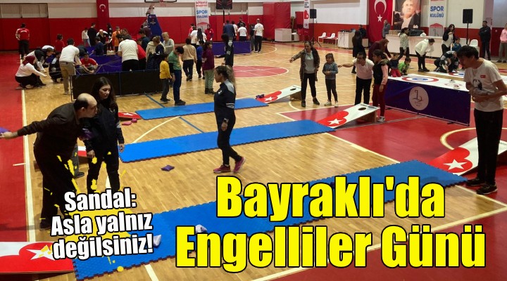 Bayraklı'da Engelliler Günü etkinliği!