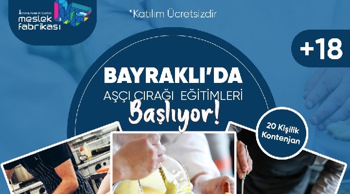 Bayraklı'da ücretsiz ‘aşçı çırağı' eğitimi