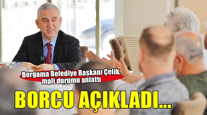 Bergama Belediyesi'nin borcu açıklandı...