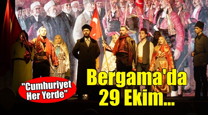 Bergama'da 29 Ekim coşkusu!