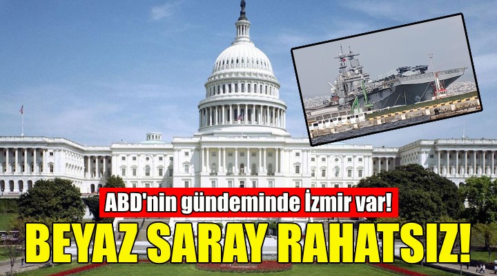 Beyaz Saray rahatsız... ABD'de gündem İzmir!