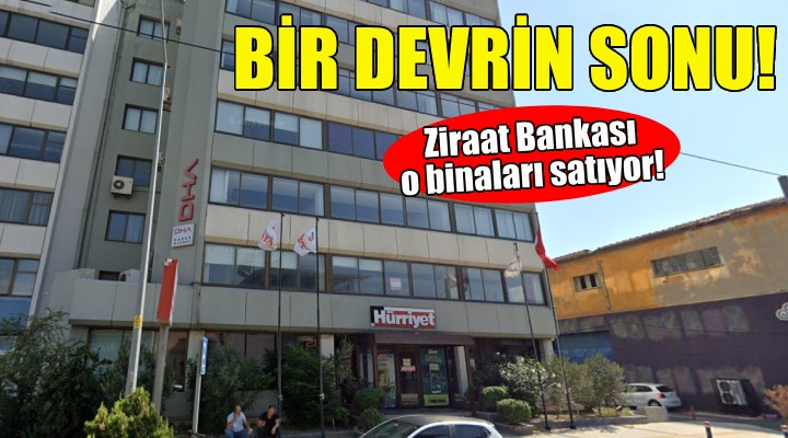 Bir devrin sonu... Ziraat Bankası İzmir'deki medya binalarını satıyor!