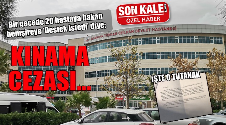 Bir gecede 20 hastaya bakan hemşire 'Destek istedi' diye kınama cezası aldı!