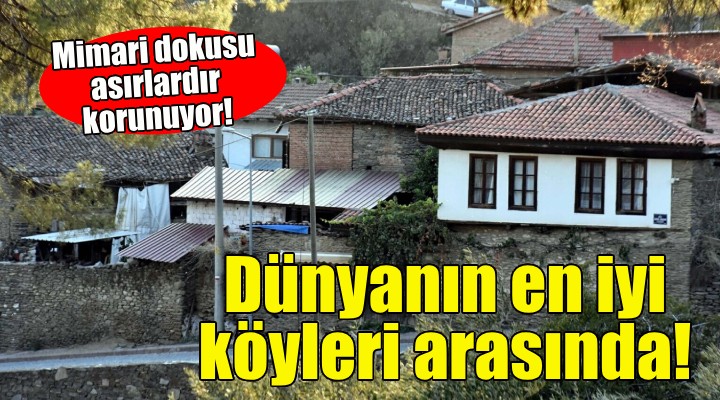 Birgi'nin mimari dokusu asırlardır korunuyor!