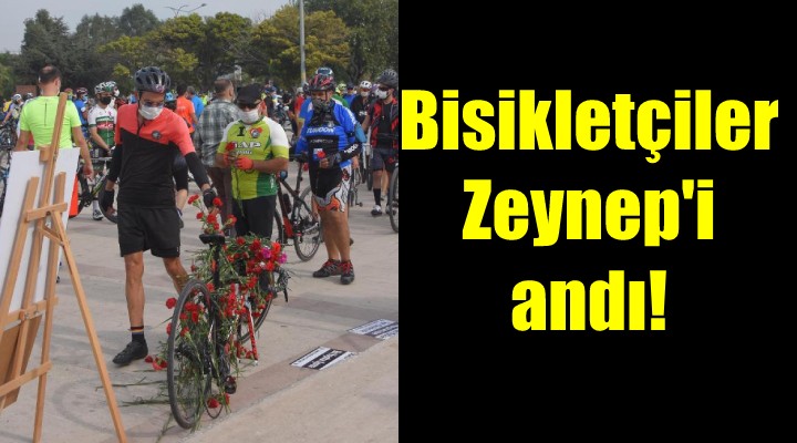 Bisikletçiler Zeynep'i andı!