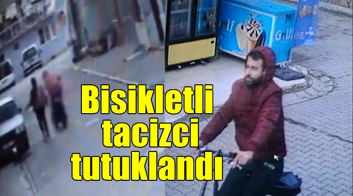 Bisikletli tacizci tutuklandı