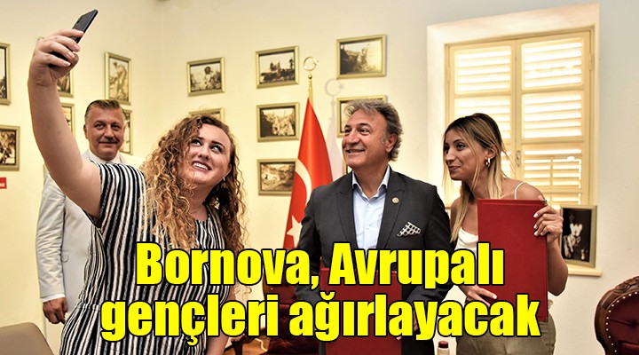 Bornova, Avrupalı gençleri ağırlayacak