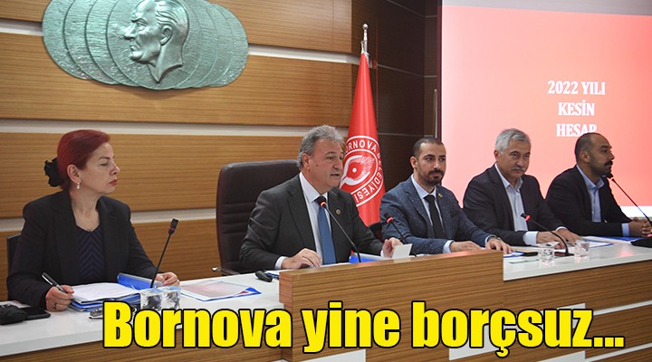 Bornova Belediyesi 2022'yi de borçsuz geçirdi