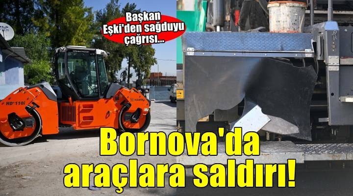 Bornova Belediyesi'nin iş makinelerine çocuklar tarafından zarar verildi