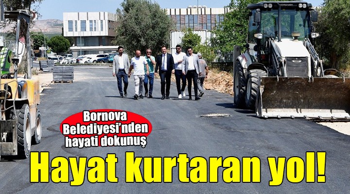 Bornova Belediyesi'nden hayat kurtaran yol