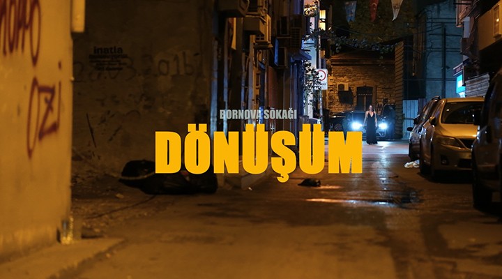 Bornova Sokağı’nın öyküsü…Dönüşüm!