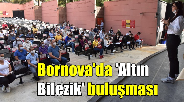 Bornova'da 'Altın Bilezik' buluşması