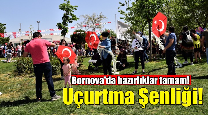 Bornova'da Uçurtma Şenliği için hazırlıklar tamam!