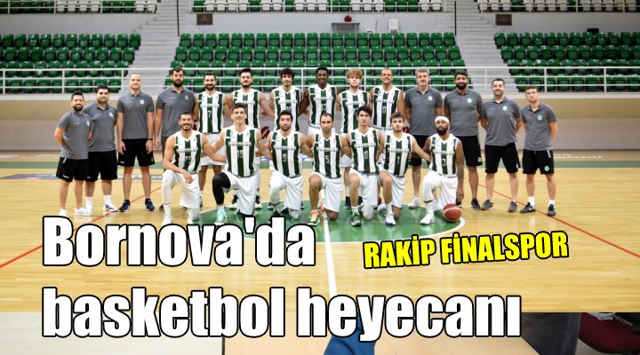 Bornova'da basketbol heyecanı..