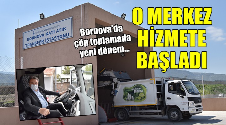 Bornova'da çöp toplamada yeni dönem... O MERKEZ HİZMETE BAŞLADI!