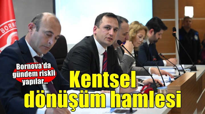 Bornova'da kentsel dönüşüm hamlesi...