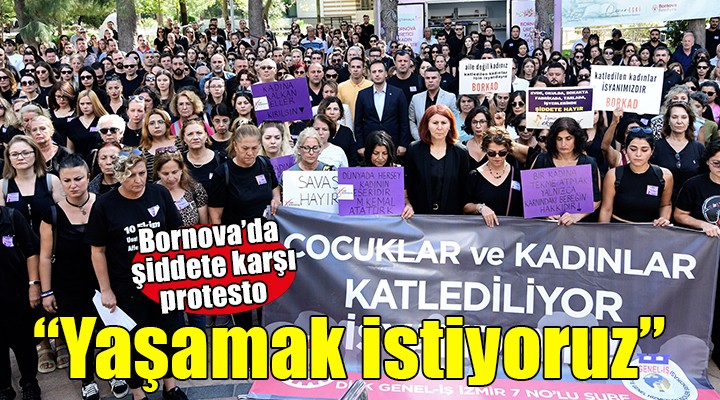 Bornova'da şiddete karşı protesto yürüyüşü...