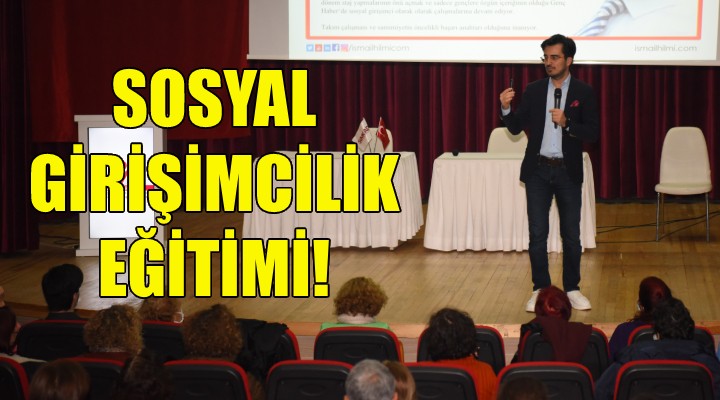 Bornova'da sosyal girişimcilik eğitimi!