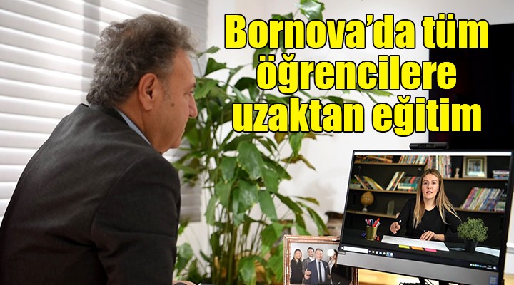 Bornova'da tüm öğrencilere uzaktan eğitim