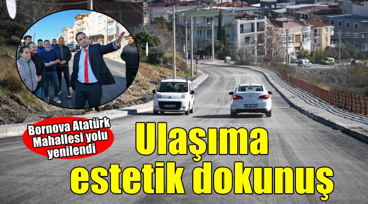 Bornova'da ulaşıma estetik dokunuş..