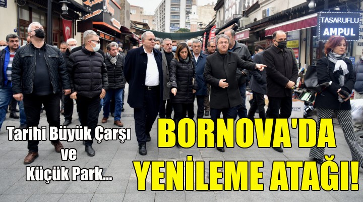 Bornova'da yenileme atağı!