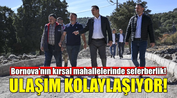 Bornova'nın kırsal mahallelerinde ulaşım kolaylaşıyor!