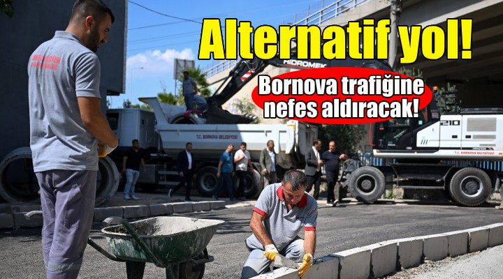 Bornova trafiğine nefes aldıracak yeni yol açıldı!