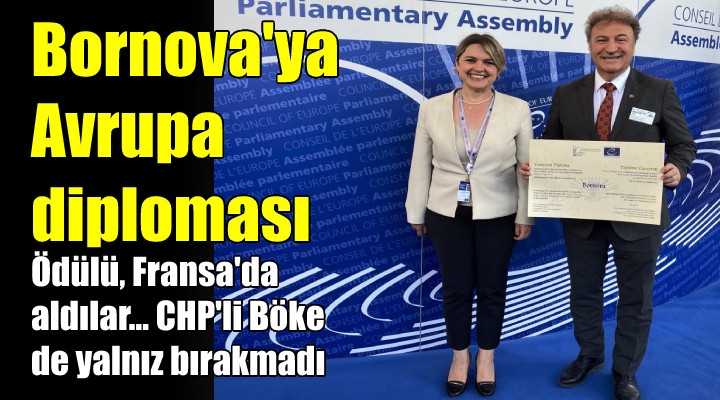 Bornova'ya Avrupa Diploması... Ödülü, Fransa'da aldılar...