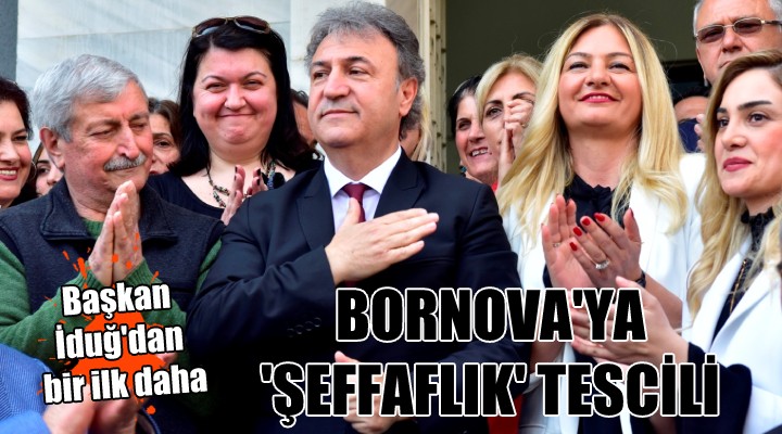 Bornova'ya 'Şeffaflık' tescili...