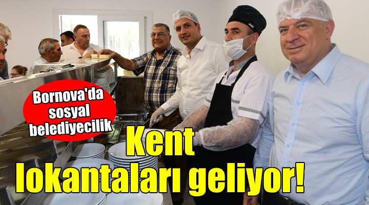 Bornova'ya kent lokantaları geliyor...